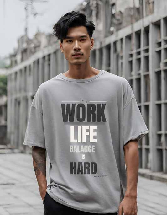 "Work life balance" Oversized Fit T-shirt